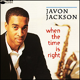 Javon Jackson / When the time is right (CDP 0777 7 89678 2 8)