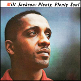 Milt Jackson / Plenty, Plenty Soul (Atlantic Jazz 1269-2)