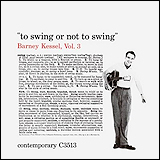 Barney Kessel / To Swing Or Not To Swing