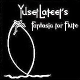 Yusef Lateef / Fantasia For Flute (VAL. 342)