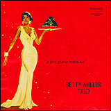 Betty Miller / A Jazz Piano Heatwave (FM 1001 CD)