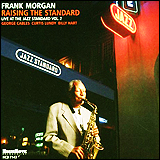 Frank Morgan / Raising The Standard /Live at the Jazz Standard, Vol.2 (HCD 7143)