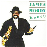 James Moody / Honey