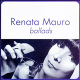 Renata Mauro / Ballads (RTCL 805 SH)