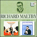 Richard Maltby / Maltby Swings For Dancers - Maltby Swings Forksongs (7243 538412 2 5)
