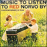 Red Norvo Music To Listen To Red Norvo By