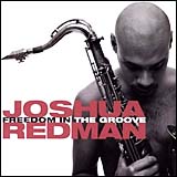 Joshua Redman / Freedom The Groove (WPCR-844)