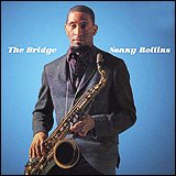 Sonny Rollins / The Bridge (74321192782)