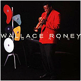Wallace Roney / The Wallace Roney Quintet (9 45914-2)