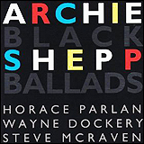 Archie Shepp / Black Ballads