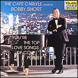 Bobby Short and Cole Porter / You're The Top Love Songs Of Cole Porter