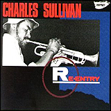 Charles Sullivan / Re-Entry (WNCD 79409)