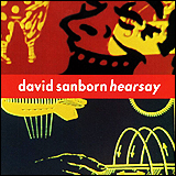 David Sanborn / Hearsay