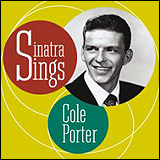 Cole Porter, Frank Sinatra / Sinatra Sings Cole Porter
