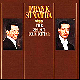 Frank Sinatra / Sings The Select Cole Porter (CDP 7 96611 2)