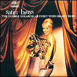 George Shearing / Satin　Brass