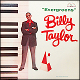 Billy Taylor / Evergreens