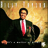 Billy Taylor / It's A Matter Of Pride