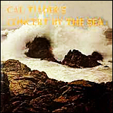 Cal Tjader Sextet - Concert By The Sea Vol.1