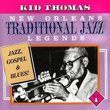 Kid Thomas Traditional Jazz Legends Vol4
