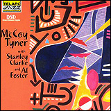 McCoy Tyner / McCoy Tyner With Stanley Clarke And Al Foster