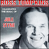 Ross Tompkins / Celebrates Jule Styne (PCD-7103)