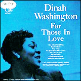 Dinah Washington / Dinah Washington For Those In Love