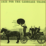 George Wallington / Jazz For The Carriage Trade