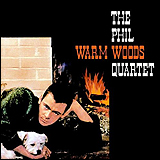 Phil Woods / Warm Woods