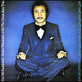 Sadao Watanabe / Sadao Watanabe and The Great Jazz Trio I'm Old Fashioned (EW-8037)